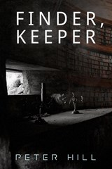 Finder, Keeper - Peter Hill - 9781922788702