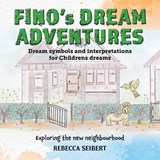 Fino's Dream Adventures - Rebecca Seibert - 9781922792686