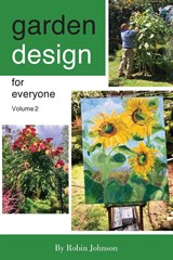 Garden design for everyone volume 2 - Robin Johnson - 9781922792839