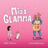 Mia's Glamma - Josie Montano - 9781922830210