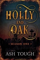 Holly and Oak - Ash Tough - 9781922851901