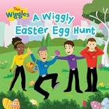 The Wiggles: A Wiggly Easter Egg Hunt - The Wiggles The Wiggles - 9781922857606