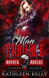 Man Trouble - Kathleen Kelly - 9781922883049