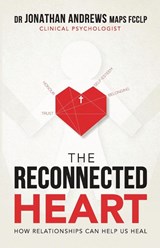 The Reconnected Heart - Jonathan G Andrews - 9781922890238