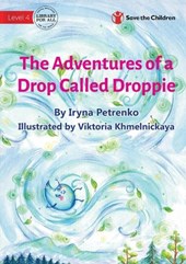 The Adventures of a Drop Called Droppie