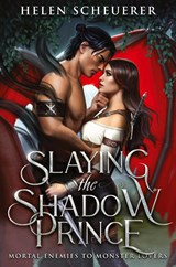 Slaying the Shadow Prince - Helen Scheuerer - 9781922903082
