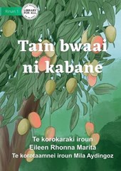 Seasons for Everything - Tain bwaai ni kabane (Te Kiribati)