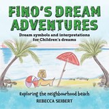 Fino's dream adventures Book 5 - Rebecca Seibert - 9781922920157