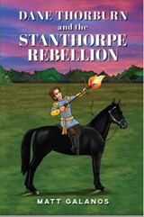 Dane Thorburn and the Stanthorpe Rebellion - Matt Galanos - 9781922920607