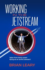 Working in the Jetstream - Brian Leary - 9781922958143