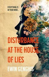 Disturbance at the House of Lies - Ewin Genghis - 9781922958464