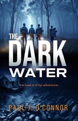 The Dark Water - Paul J O'Connor - 9781922958808