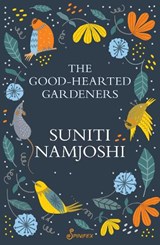 The Good-Hearted Gardeners - Suniti Namjoshi - 9781922964007