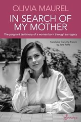 In Search of My Mother - Olivia Maurel - 9781922964380