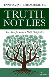 Truth, Not Lies - Penny Zagarelou-Mackieson - 9781922964465