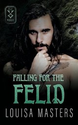 Falling for the Felid - Louisa Masters - 9781923035850