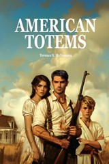 American Totems - Terence S. McNamara - 9781923087408