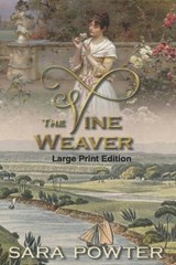 The Vine Weaver - Sara Powter - 9781923097247