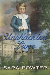Unshackled Lives - Sara Powter - 9781923097391