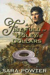 A Fist Full of Holey Dollars - Sara Powter - 9781923097537
