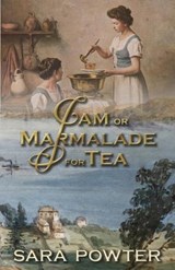 Jam or Marmalade for Tea -  Sara Powter - 9781923097933