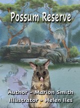 Possum Reserve - Marion Smith - 9781923174054