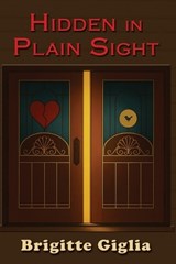 Hidden in Plain Sight - Brigitte Giglia - 9781923174702