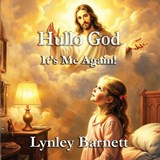 Hullo, It's Me Again - Lynley Barnett - 9781923174825