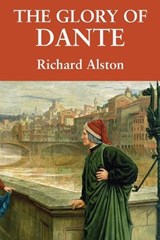 The Glory of Dante - Richard Alston - 9781923224629