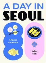 A Day in Seoul - Julian Kim - 9781923239869