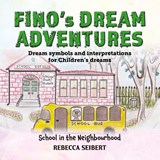 Finos Dream Adventures - Rebecca Seibert - 9781923250000