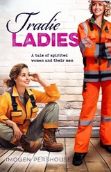 Tradie Ladies - Imogen Pershouse - 9781923439023