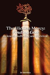 The Hidden Mercy Finding God - Ian Katz - 9781923449992
