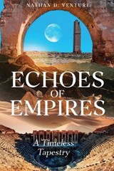 Echoes of Empires - Nathan D Venture - 9781923452367