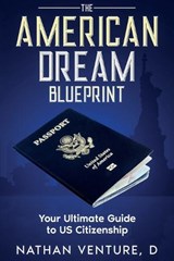 The American Dream Blueprint - Nathan D Venture - 9781923452527