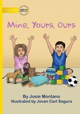 Mine, Yours, Ours - Josie Montano - 9781923485082