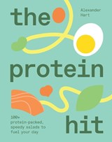 The Protein Hit - Alexander Hart - 9781923503106