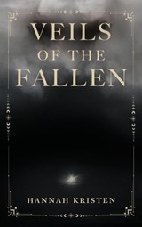 Veils of the Fallen - Hannah Kristen - 9781923517813
