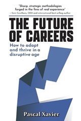 The Future of Careers - Pascal Xavier - 9781923517844