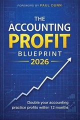 The Accounting Profit Blueprint 2026 - The Accounting Profit Blueprint 2026 - 9781923601383