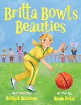 Britta Bowls Beauties - Nicole Ortiz - 9781923645851