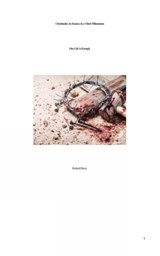 Christianity, its Essence in a Third Millennium - Richard Davey - 9781923668904