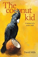 The Coconut kid - David Mills - 9781923680180
