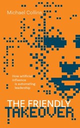 The Friendly Takeover - Michael Collins - 9781923680487