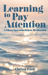 Learning to Pay Attention - Quinn Path - 9781923690097