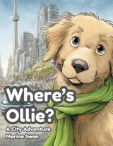 Where's Ollie A City Adventure - Marina Swan - 9781923750074
