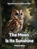 The Moon Is Its Sunshine - Marina Swan - 9781923750111
