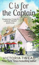 C is for the Captain - LARGE PRINT - Victoria Twead - 9781923756021