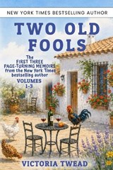 Two Old Fools, Volumes 1-3 - Victoria Twead - 9781923756076