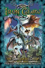 The Iron Claw - Paul Collins ; Sean McMullen - 9781925000948
